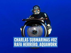 rafa-herrero-charlas-submarinas-02-videosub-aquawork