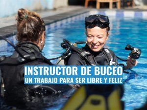 Trabajar de instructor de buceo para ser más libre y feliz