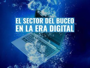 los negocios de buceo en la era digital